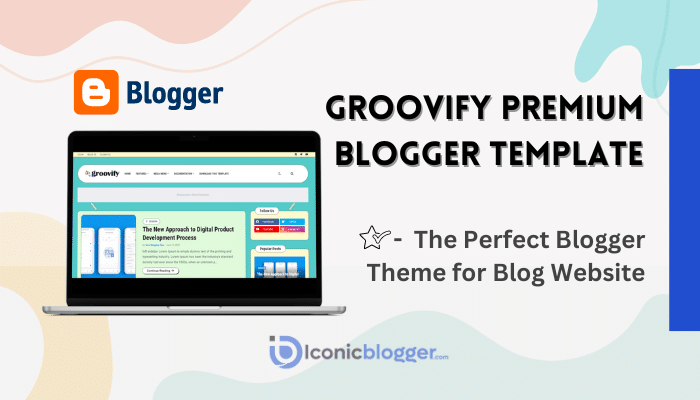 Groovify Premium Blogger Template Free Download